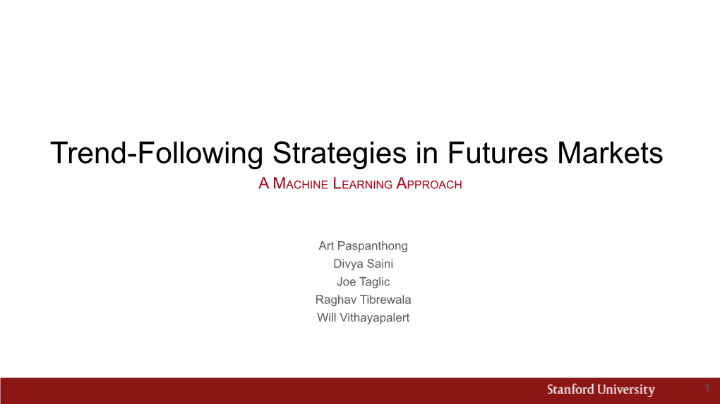 Trend-Following Strategies in Futures Markets a MACHINE LEARNING APPROACH