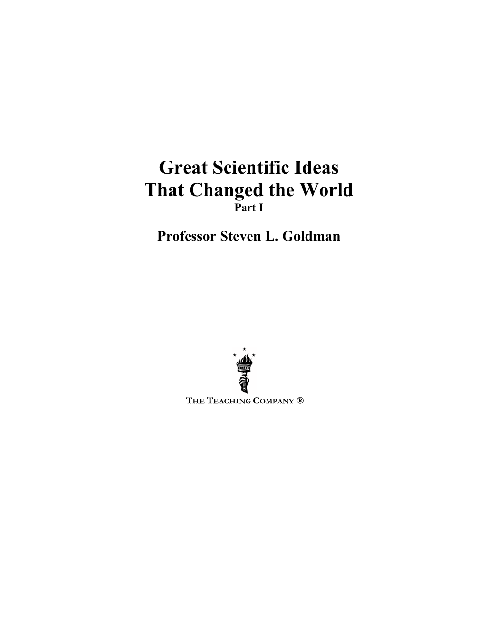 Great Scientific Ideas That Changed the World Part I