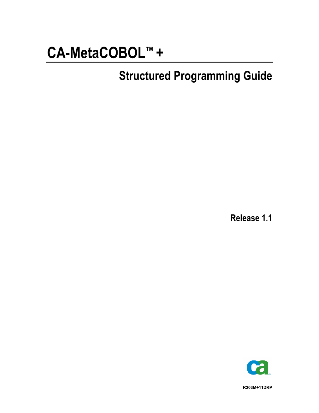 CA-Metacobol+ Structured Programming Guide