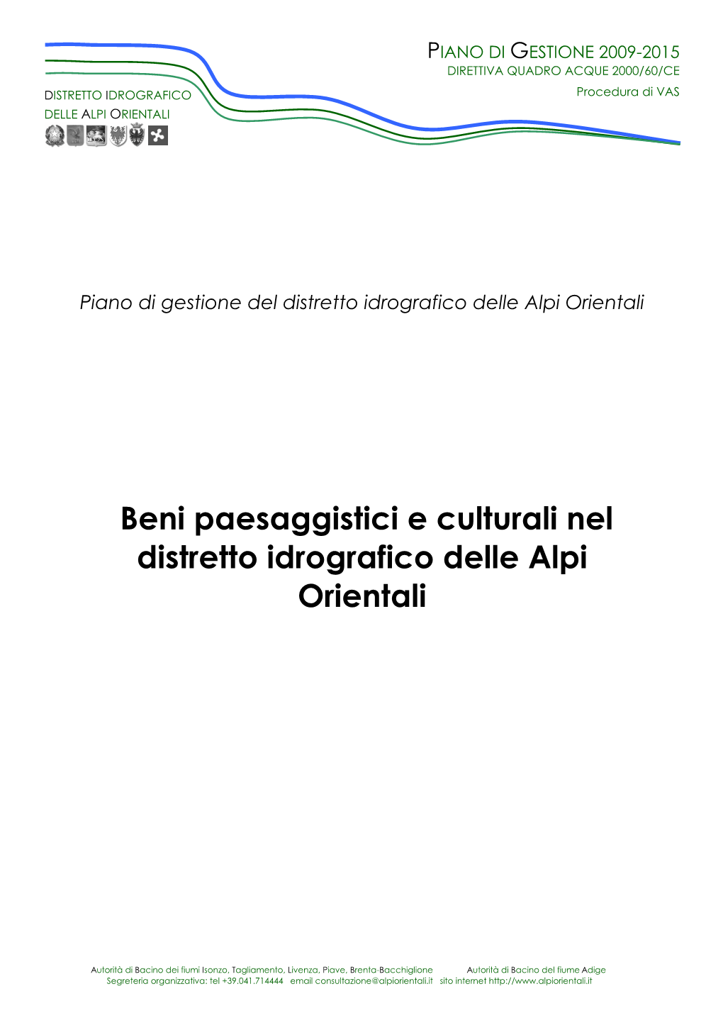 Beni Paesaggistici E Culturali Nel Distretto Idrografico Delle Alpi Orientali