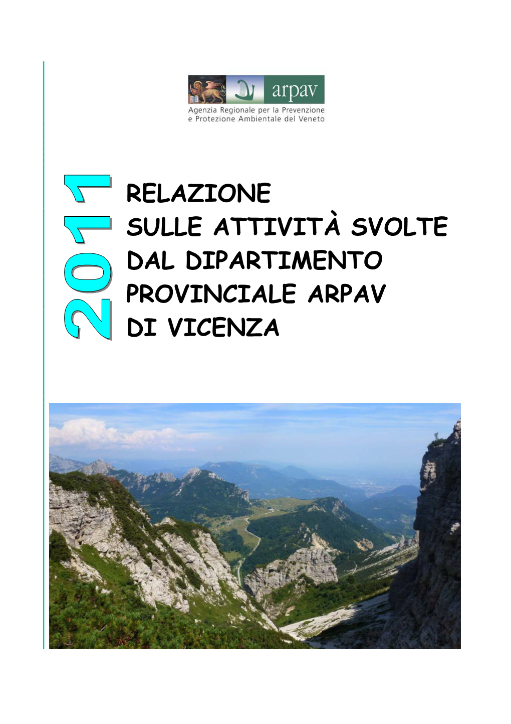 Relazione Sulle Attività Svolte Dal Dipartimento Provinciale Arpav Di Vicenza