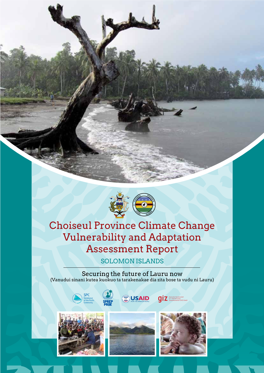 Choiseul Province Climate Change Vulnerability and Adaptation Assessment Report Solomon Islands