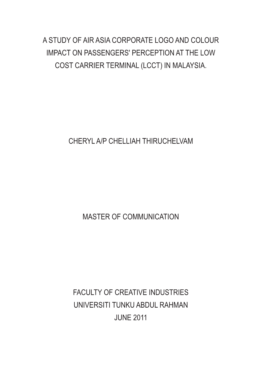 A Study of Air Asia Corporate Logo and Colour Impact on Passengers' Perception at the Low Cost Carrier Terminal (Lcct) in Malaysia