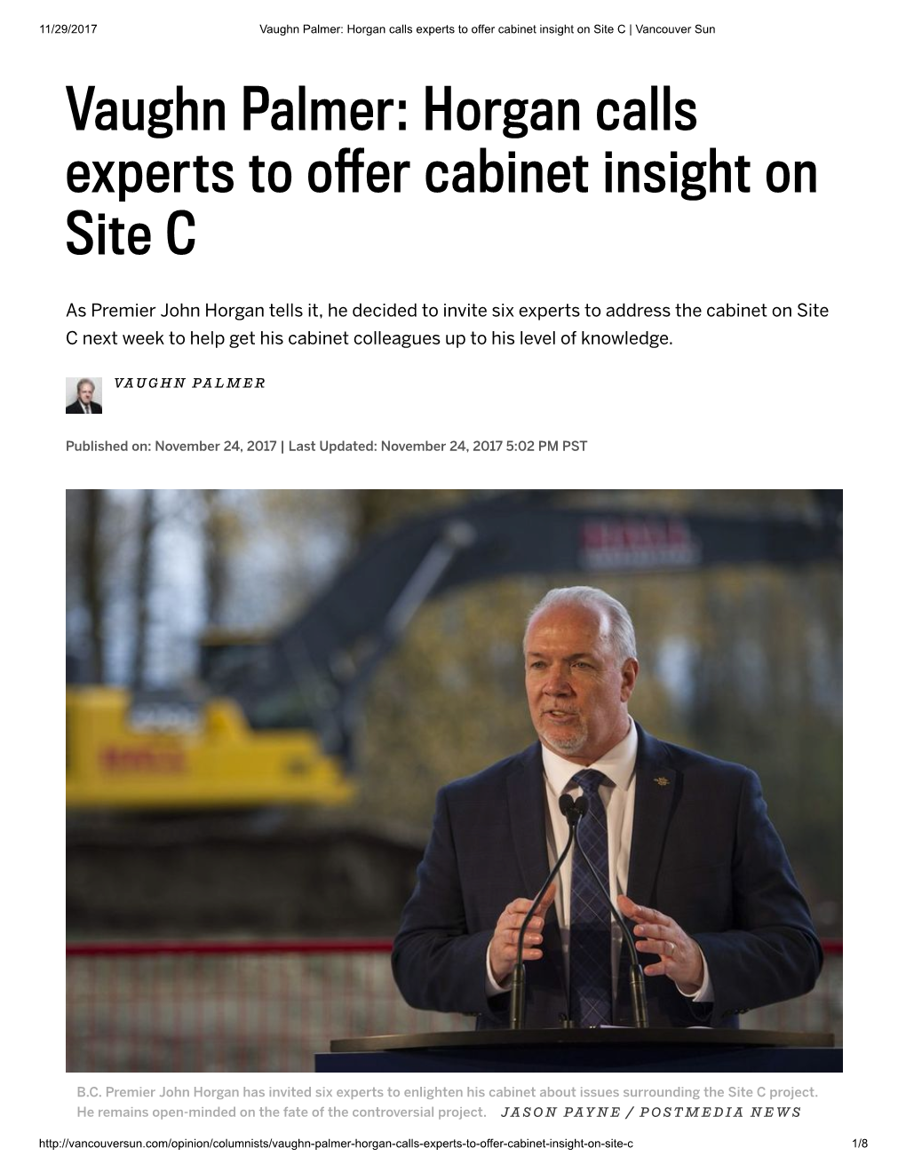 Vaughn Palmer: Horgan Calls Experts to Offer Cabinet Insight on Site C | Vancouver Sun Vaughn Palmer: Horgan Calls Experts to Oﬀer Cabinet Insight on Site C