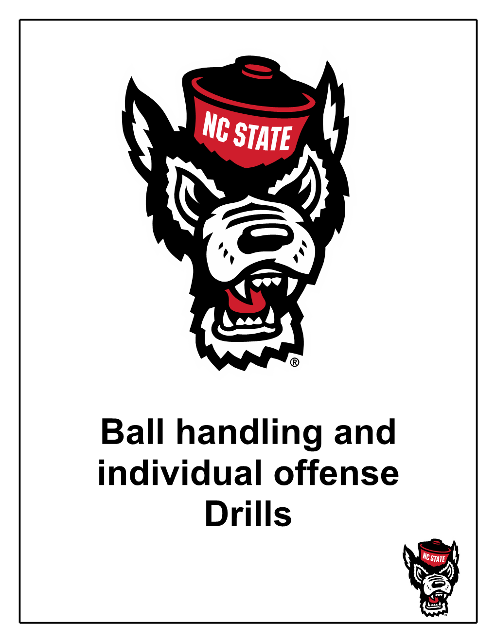 Ball Handling and Individual Offense Drills Ball Handling