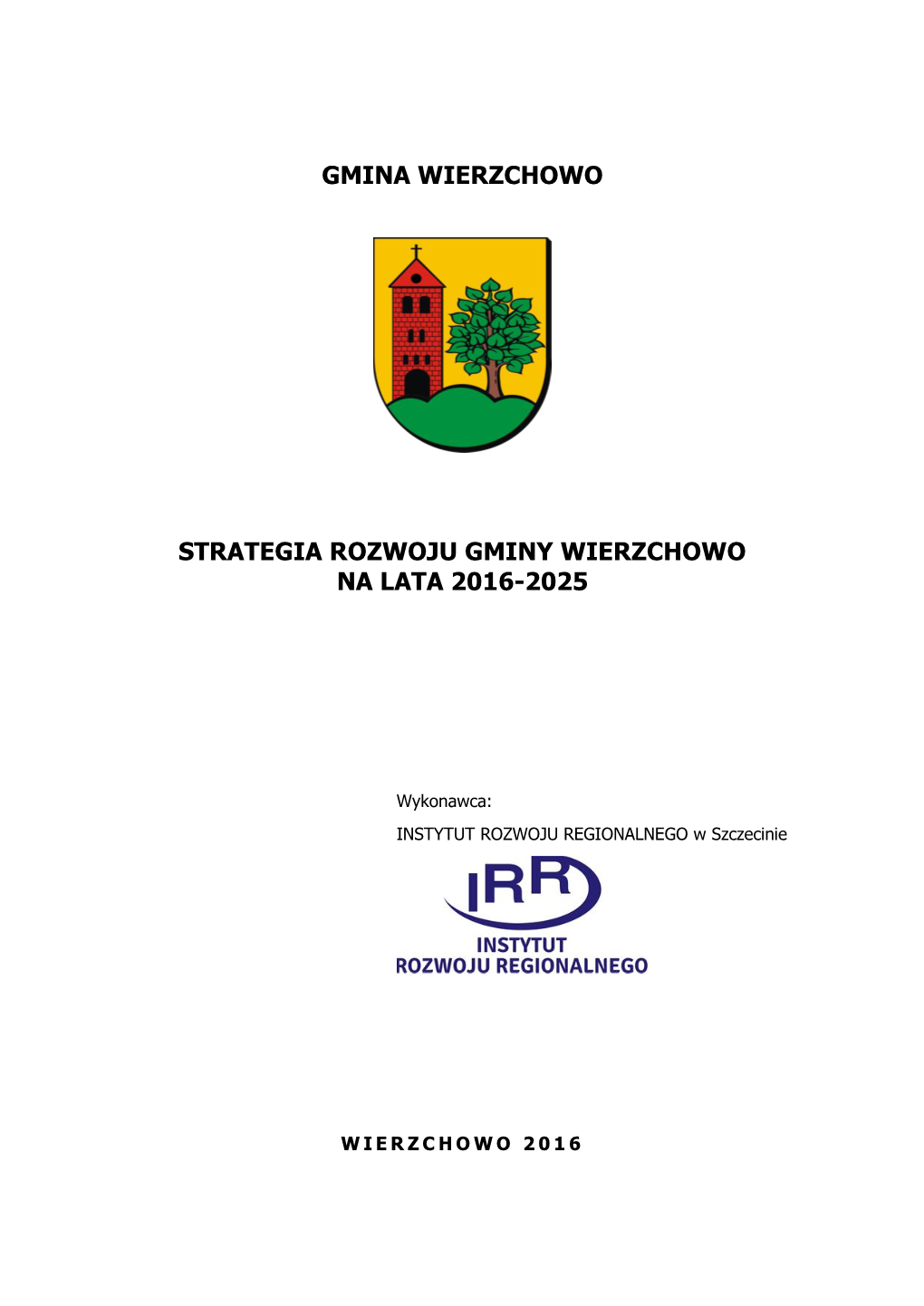 Strategia Rozwoju Gminy Wierzchowo Na Lata 2016-2025