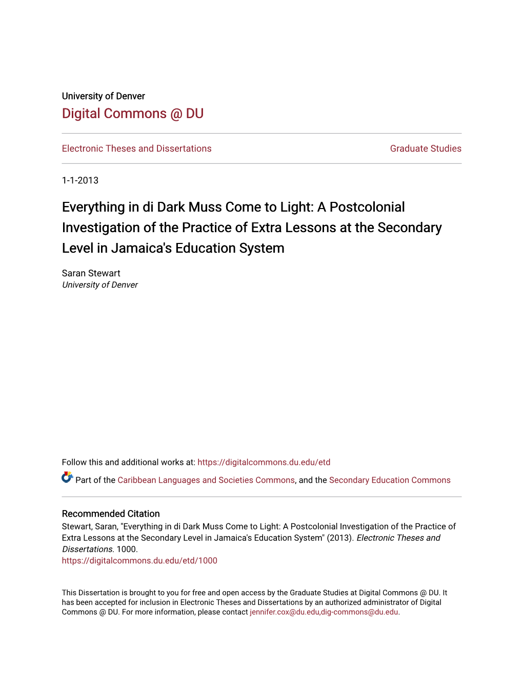 Everything in Di Dark Muss Come to Light: a Postcolonial Investigation of the Practice of Extra Lessons at the Secondary Level in Jamaica's Education System