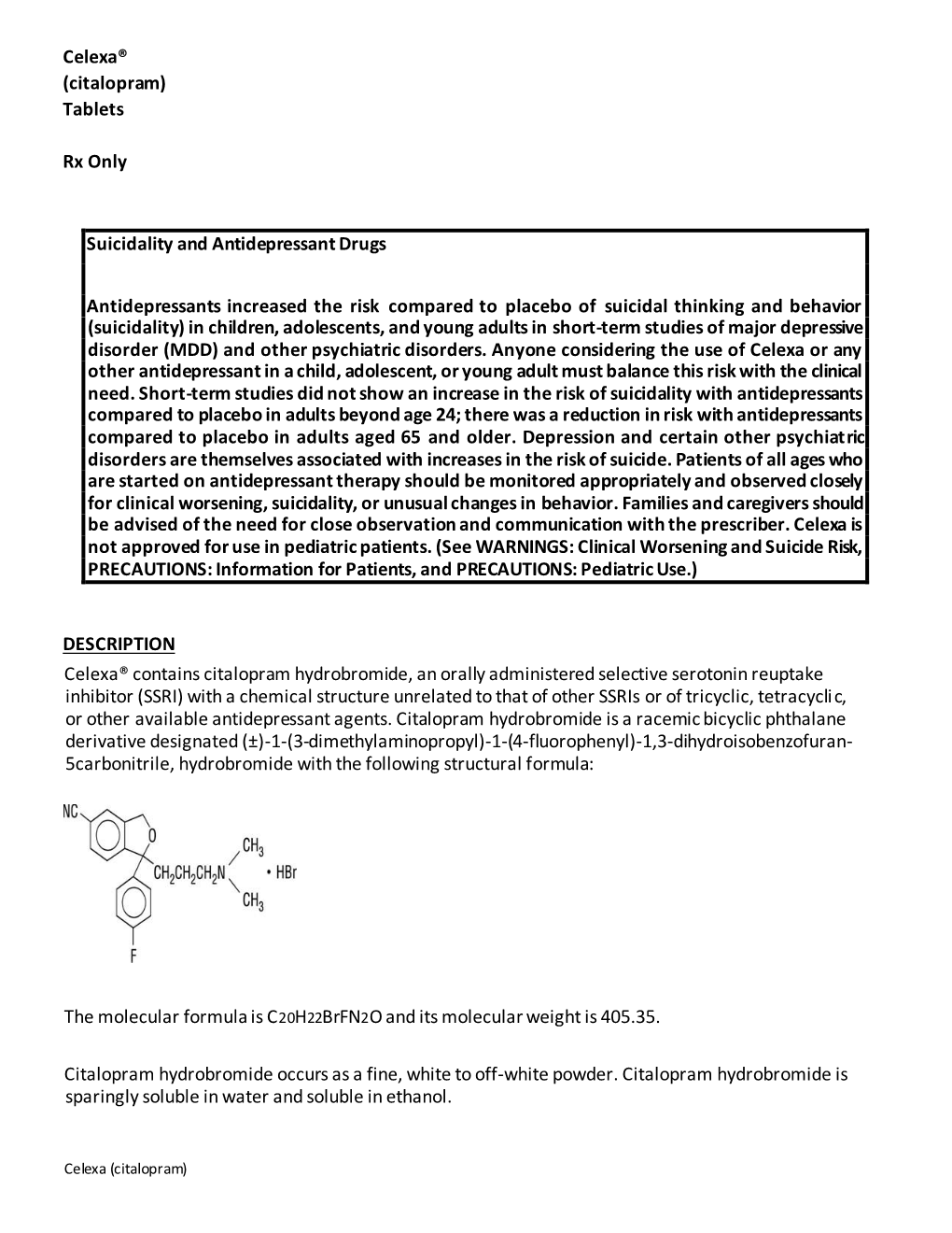 Celexa® (Citalopram) Tablets Rx Only Suicidality and Antidepressant