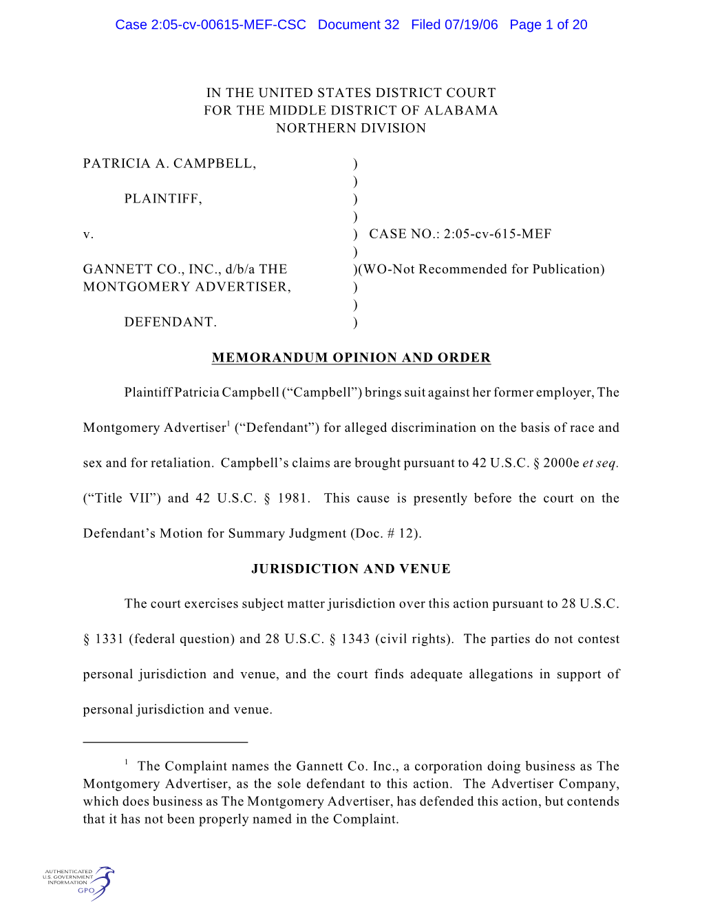 The Complaint Names the Gannett Co. Inc., a Corporation Doing Business As the Montgomery Advertiser, As the Sole Defendant to This Action