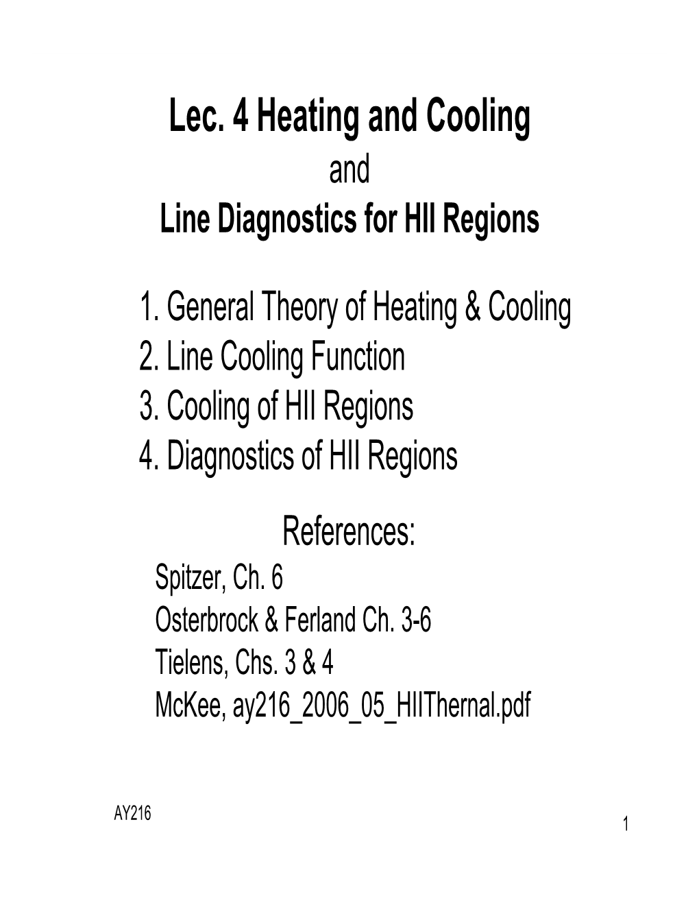 Lec. 4 Heating and Cooling and Line Diagnostics for HII Regions