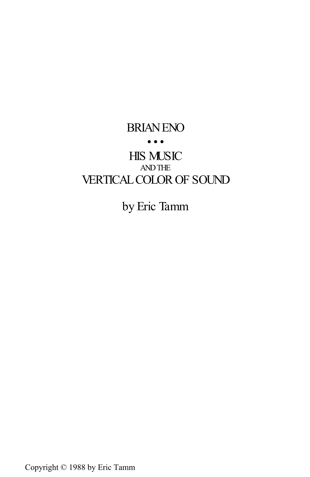 Brian Eno • • • His Music and the Vertical Color of Sound