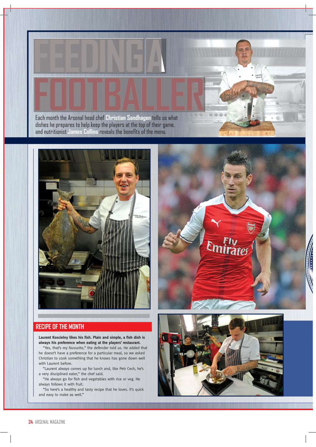Each Month the Arsenal Head Chef Christian Sandhagen Tells Us What