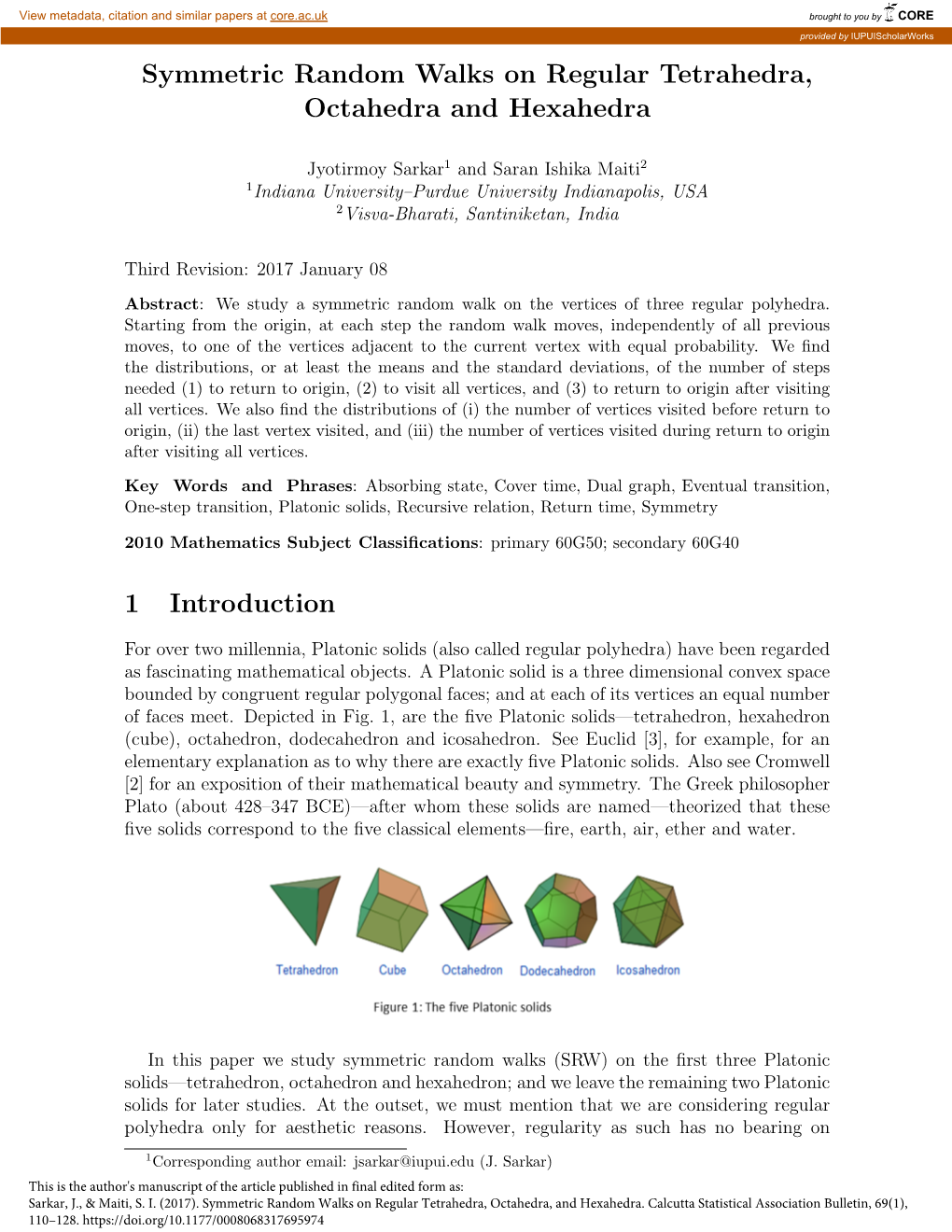 Symmetric Random Walks on Regular Tetrahedra, Octahedra and Hexahedra