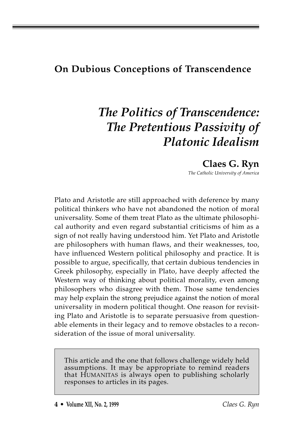 The Politics of Transcendence: the Pretentious Passivity of Platonic Idealism