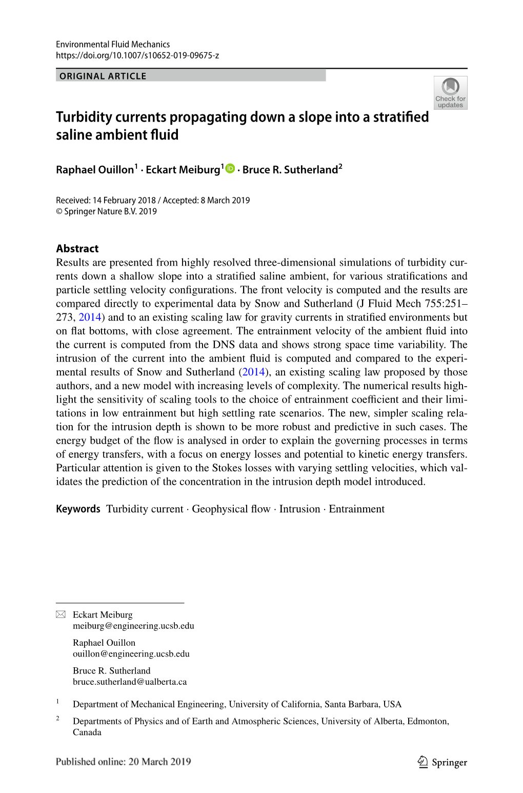 Turbidity Currents Propagating Down a Slope Into a Stratified Saline Ambient