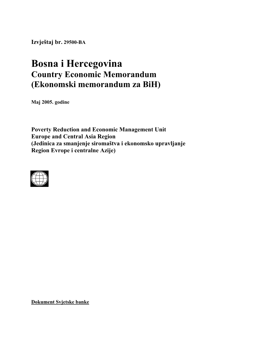 Bosna I Hercegovina Country Economic Memorandum (Ekonomski Memorandum Za Bih)