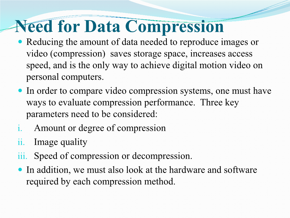 Need for Data Compression