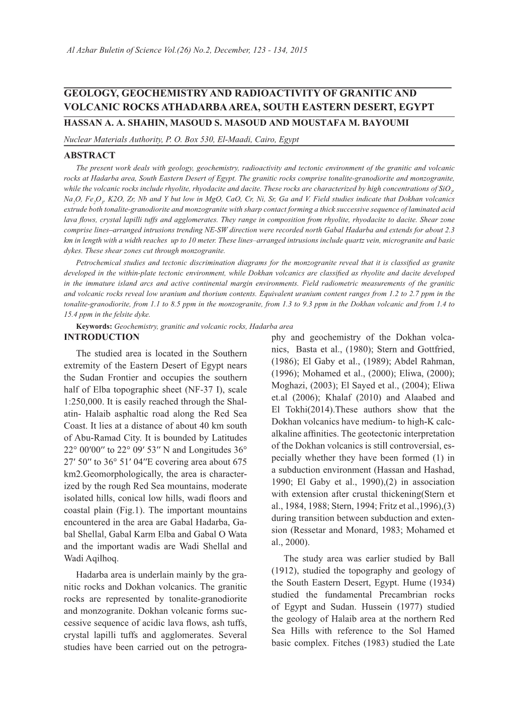 GEOLOGY, GEOCHEMISTRY and RADIOACTIVITY of GRANITIC and VOLCANIC ROCKS ATHADARBA AREA, SOUTH EASTERN DESERT, EGYPT Hassan A