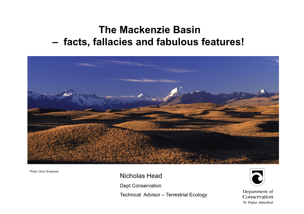 The Mackenzie Basin – Facts, Fallacies and Fabulous Features!
