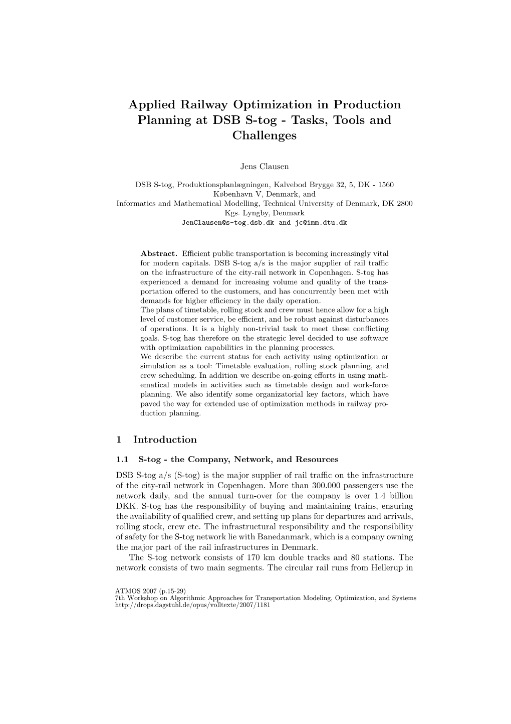 Applied Railway Optimization in Production Planning at DSB S-Tog - Tasks, Tools and Challenges