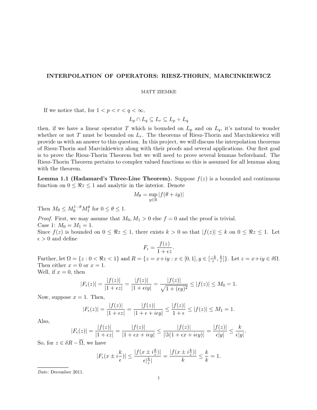 Interpolation of Operators: Riesz-Thorin, Marcinkiewicz