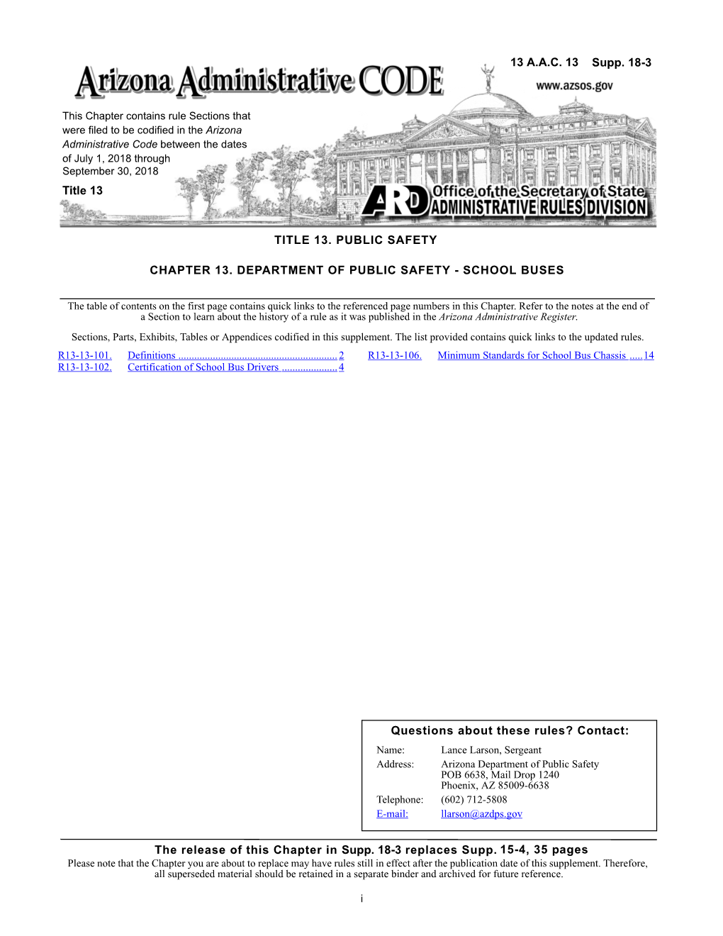 The Release of This Chapter in Supp. 18-3 Replaces Supp. Supp. 18-3 Questions About These Rules? Contact: 13 A.A.C. 13 Title 13