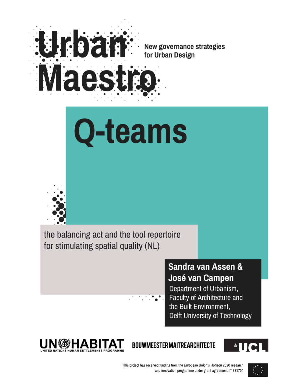 Q Teams by Sandra Van Assen and José Van Campen