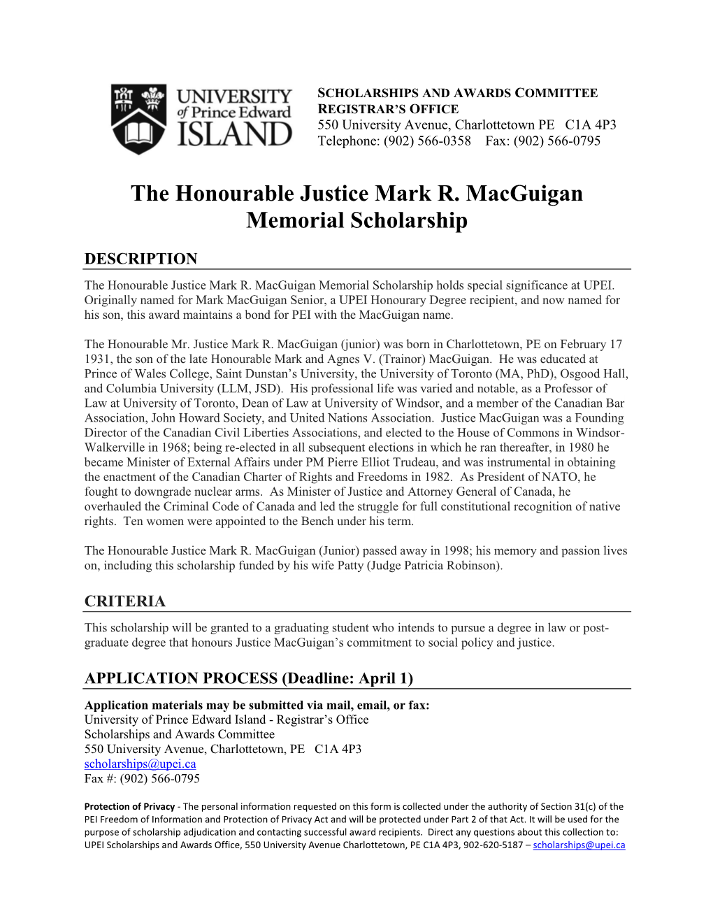The Honourable Justice Mark R. Macguigan Memorial Scholarship