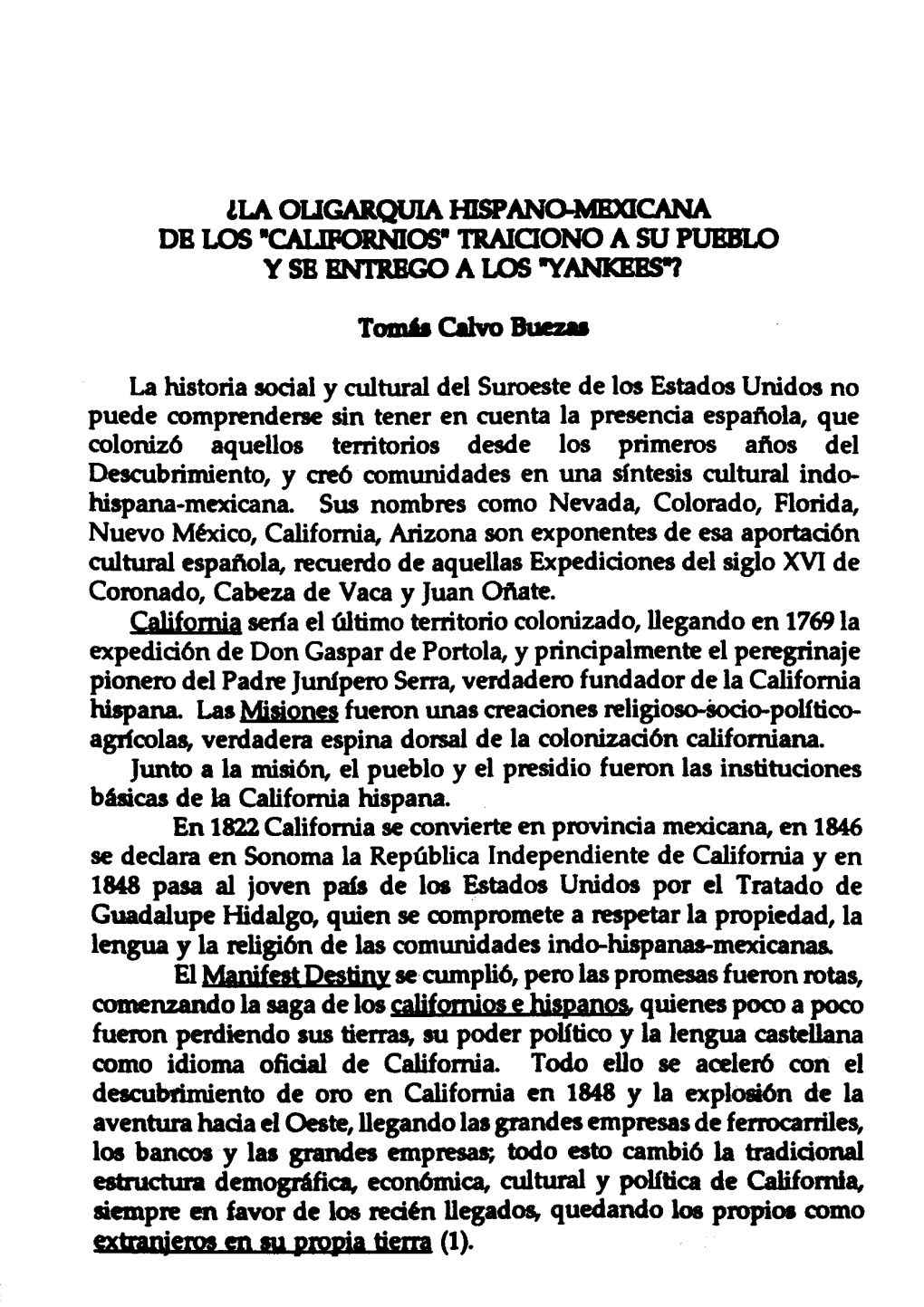 La Oligarquía Hispano-Mexicana De Los Californios Traicionó a Su