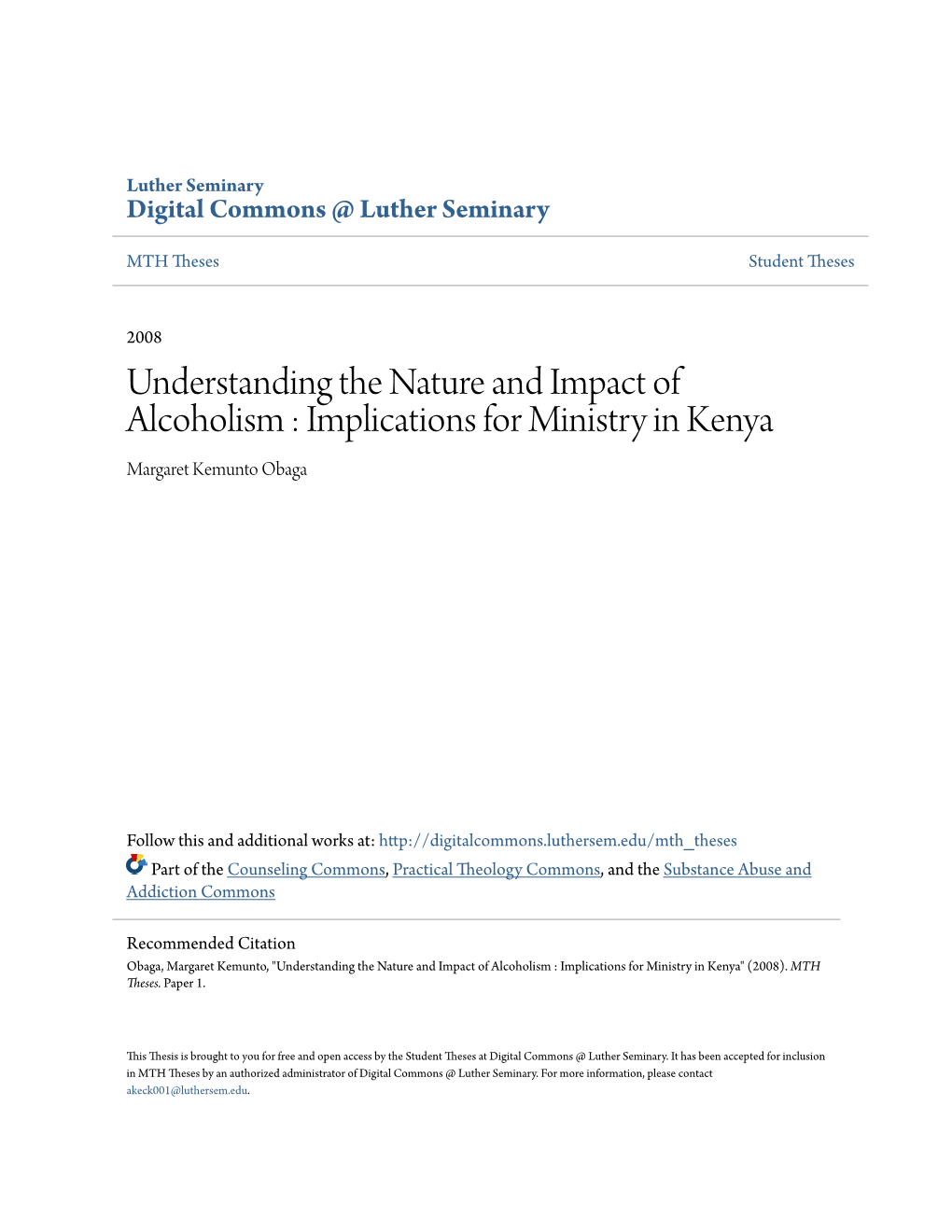 Understanding the Nature and Impact of Alcoholism : Implications for Ministry in Kenya Margaret Kemunto Obaga