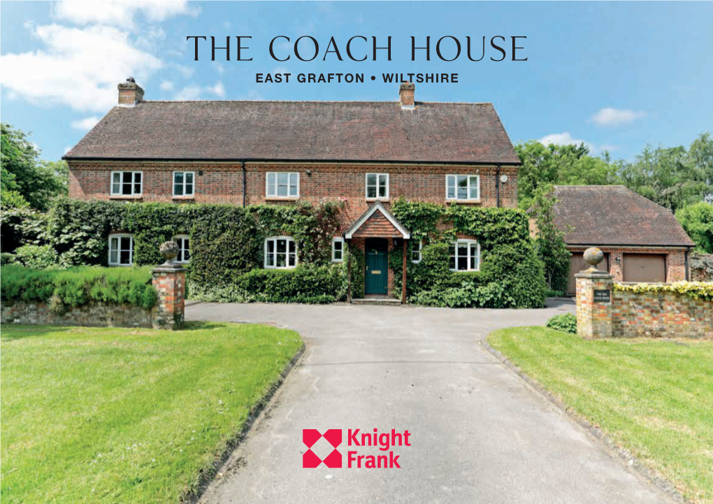 The Coach House EAST GRAFTON • WILTSHIRE the Coach House EAST GRAFTON • WILTSHIRE