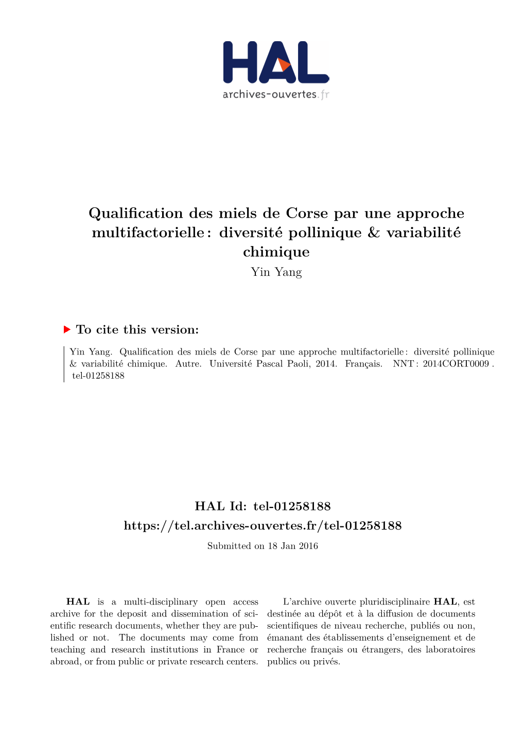 Qualification Des Miels De Corse Par Une Approche Multifactorielle : Diversité Pollinique & Variabilité Chimique Yin Yang