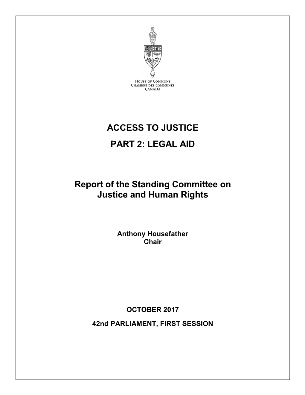 ACCESS to JUSTICE PART 2: LEGAL AID Report of the Standing