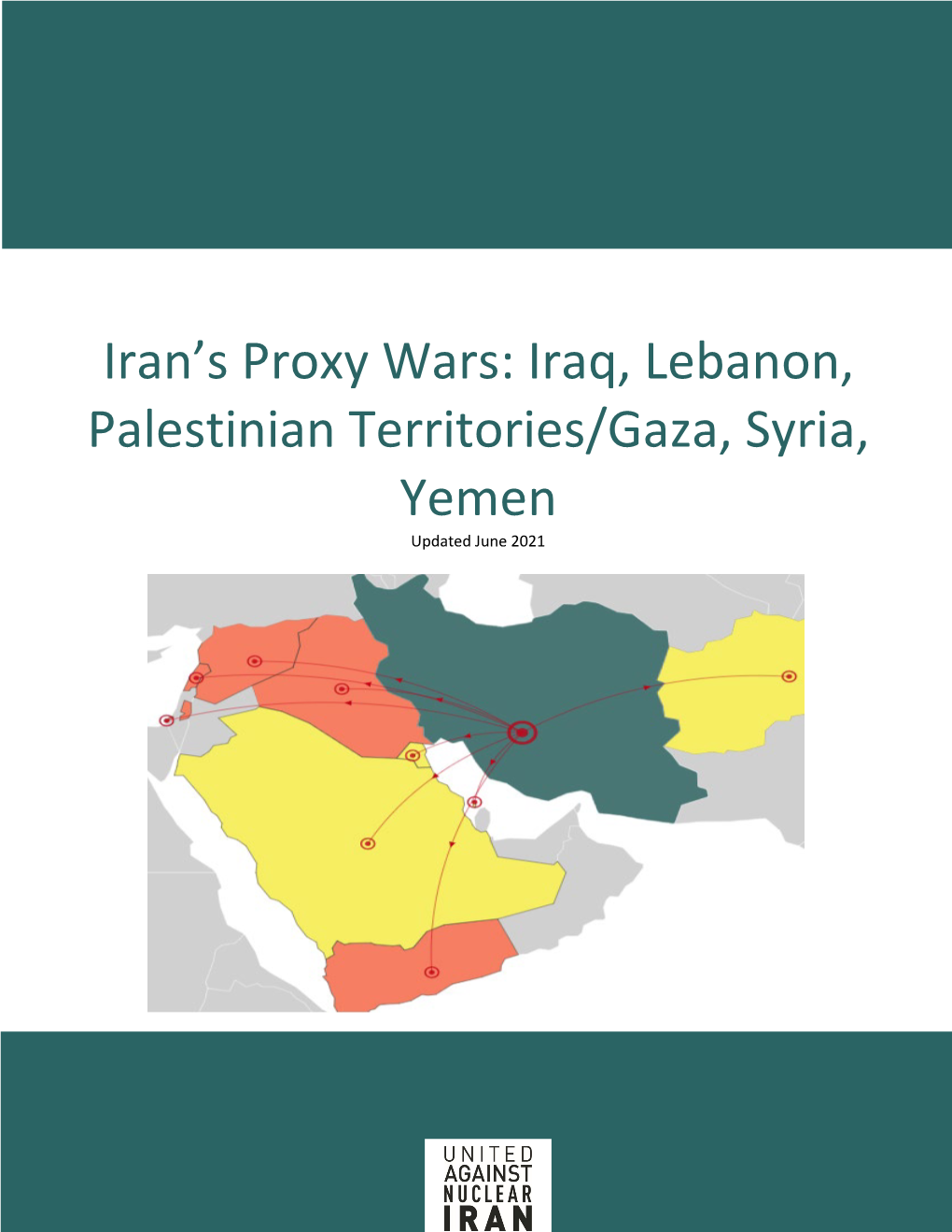 Iran's Proxy Wars: Iraq, Lebanon, Palestinian Territories/Gaza, Syria