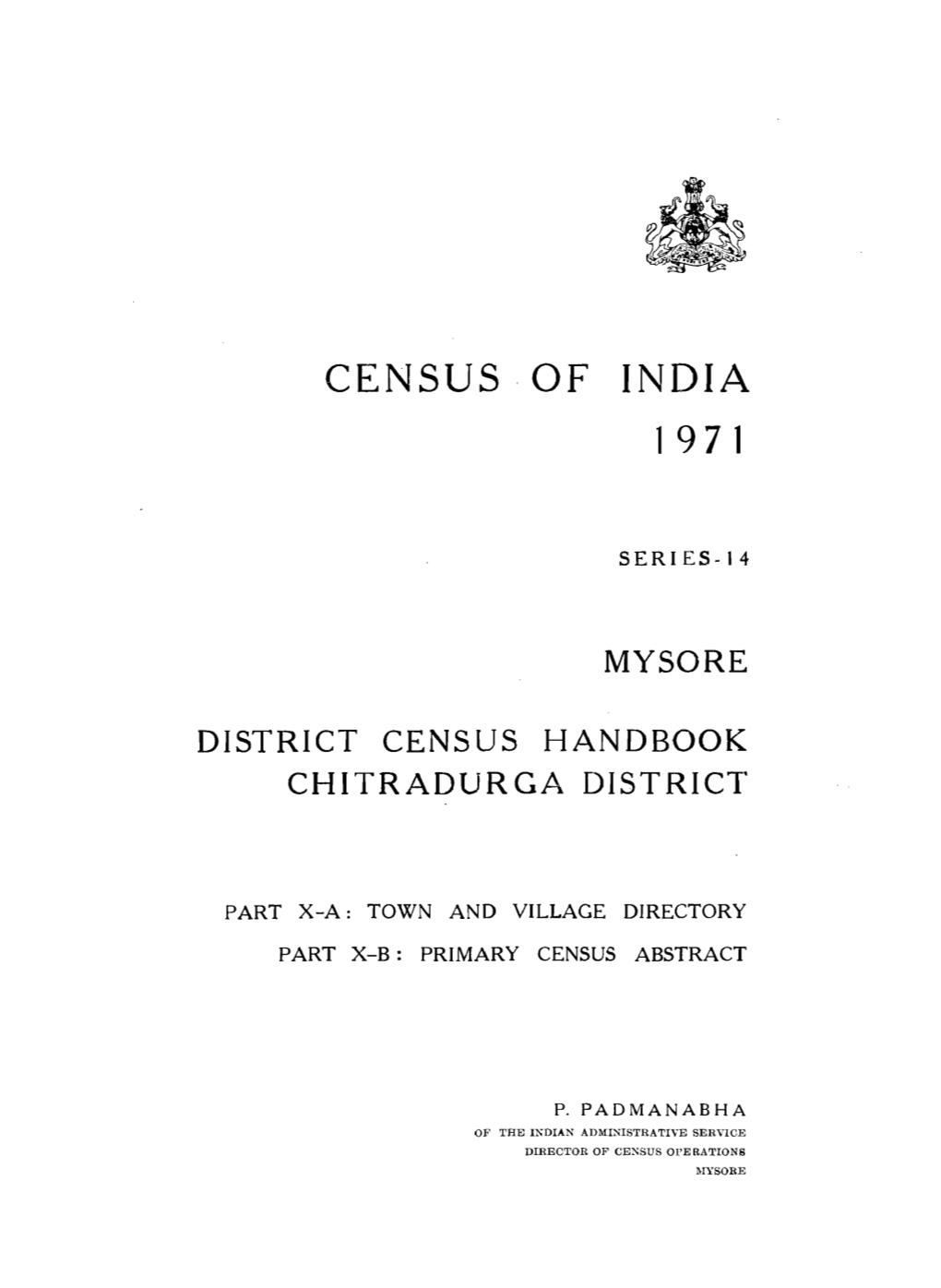District Census Handbook, Chitradurga, Part X-A, B, Series-14,Mysore