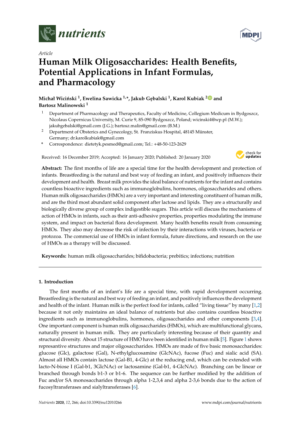 Human Milk Oligosaccharides: Health Beneﬁts, Potential Applications in Infant Formulas, and Pharmacology