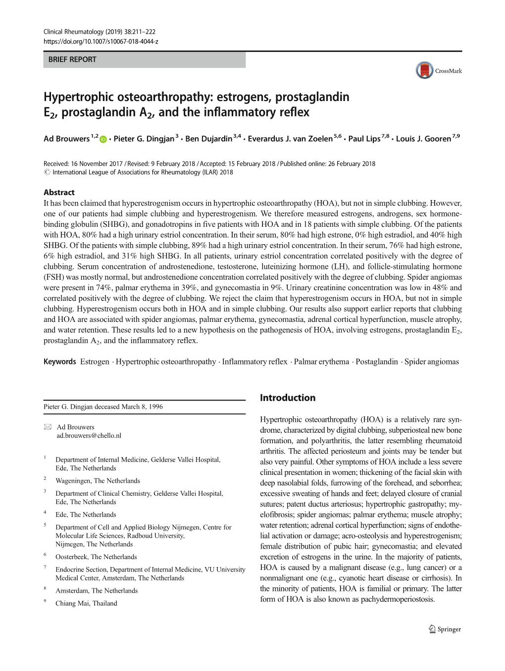 Hypertrophic Osteoarthropathy: Estrogens, Prostaglandine2