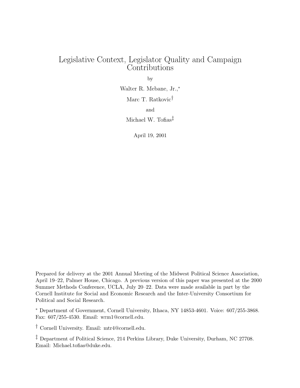 Legislative Context, Legislator Quality and Campaign Contributions by Walter R