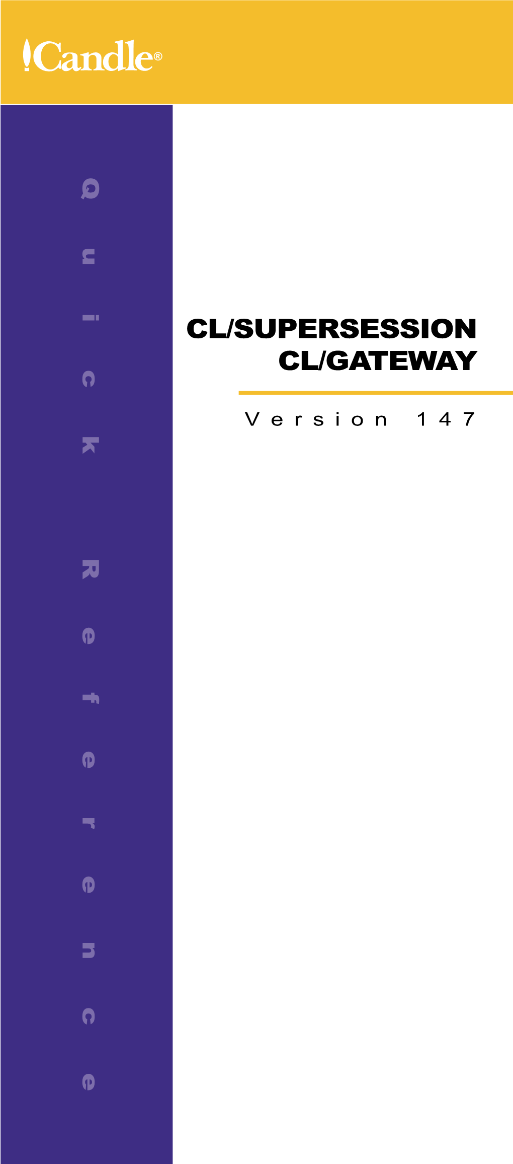 CL/SUPERSESSION / CL/GATEWAY Quick Reference Card, V147