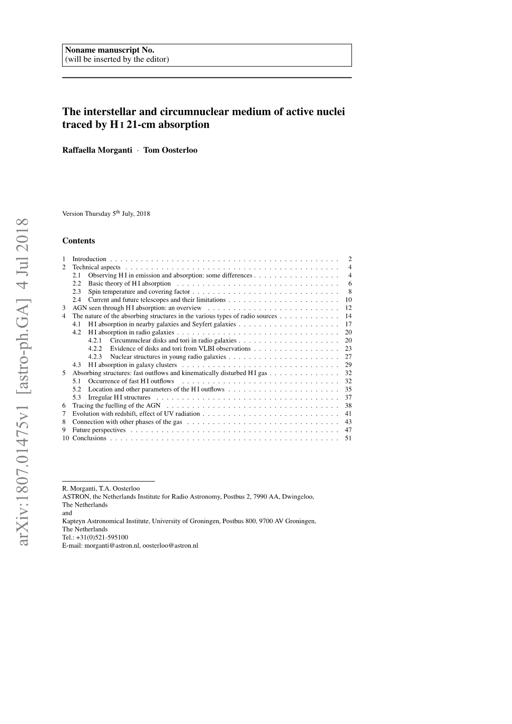 Arxiv:1807.01475V1 [Astro-Ph.GA] 4 Jul 2018 E-Mail: Morganti@Astron.Nl, Oosterloo@Astron.Nl 2 Raffaella Morganti, Tom Oosterloo