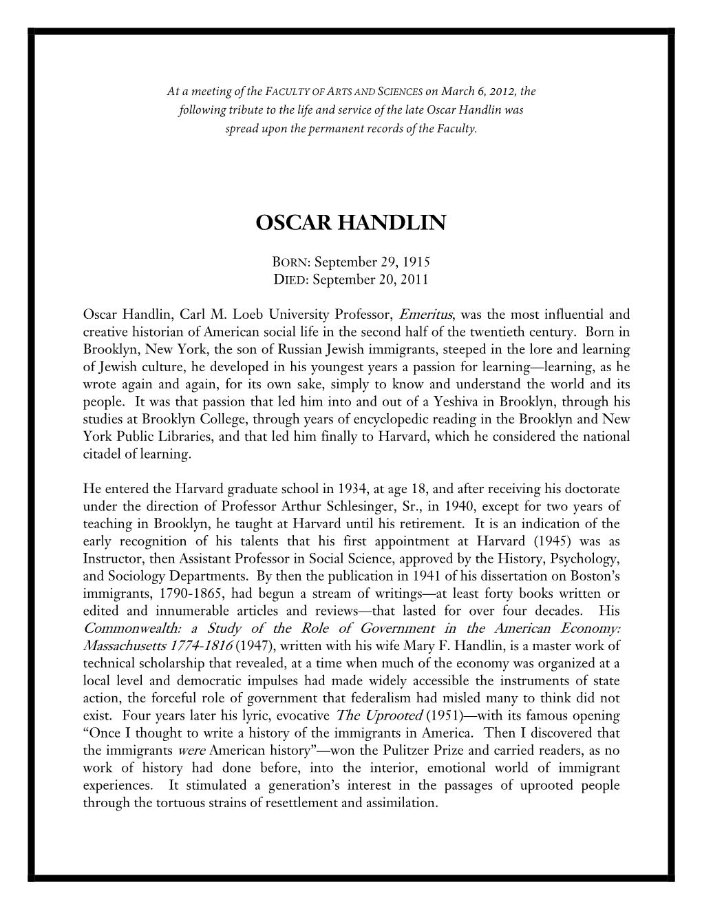 Oscar Handlin Was Spread Upon the Permanent Records of the Faculty