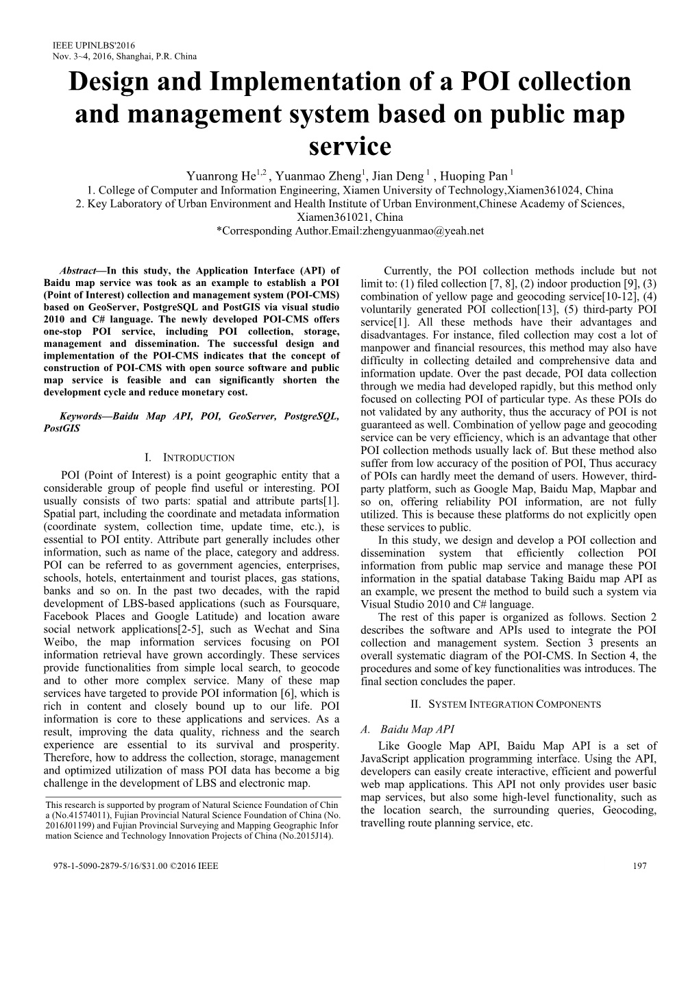 Design and Implementation of a POI Collection and Management System Based on Public Map Service Yuanrong He1,2 , Yuanmao Zheng1, Jian Deng 1 , Huoping Pan 1 1