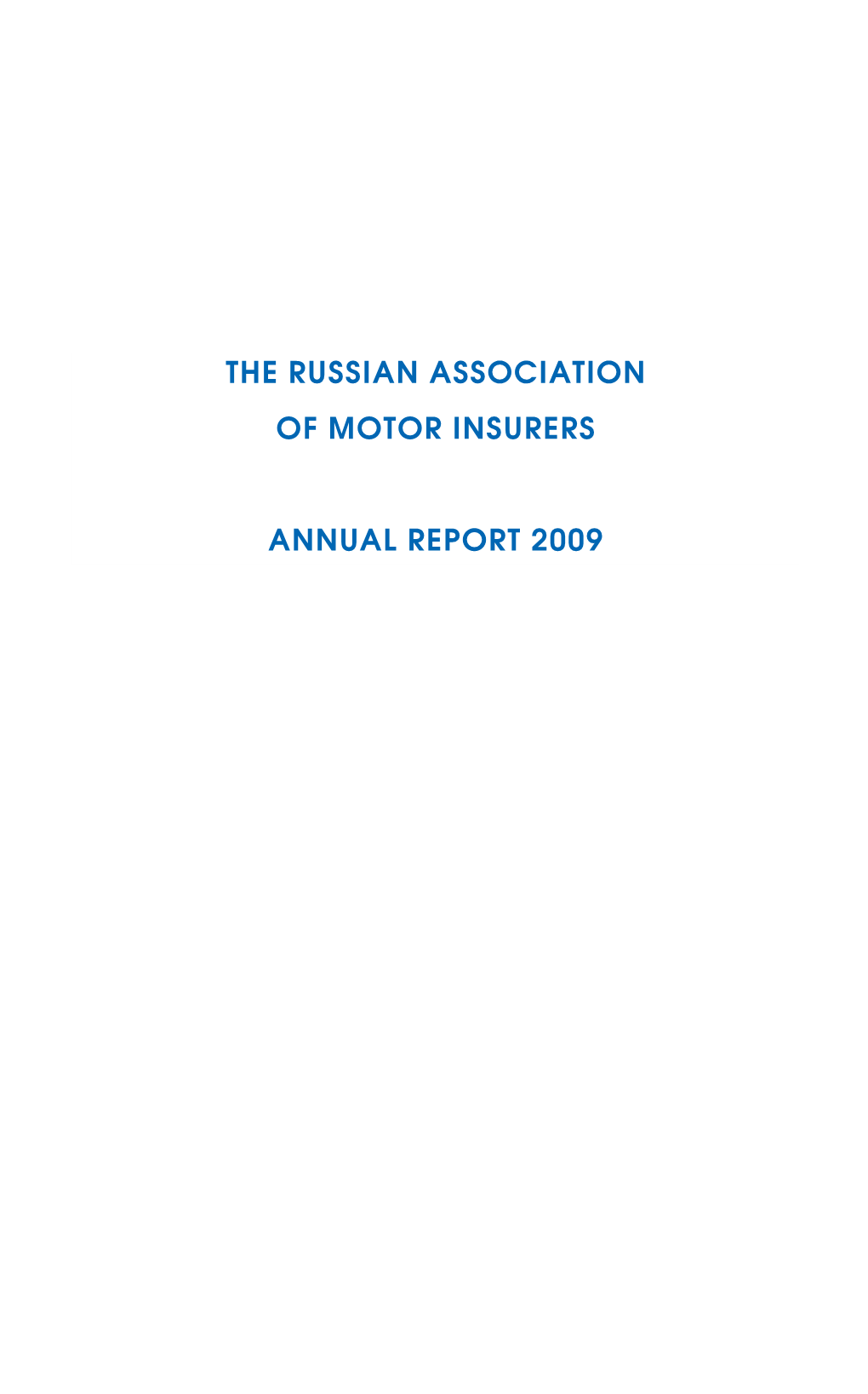 The Russian Association of Motor Insurers Annual Report 2009