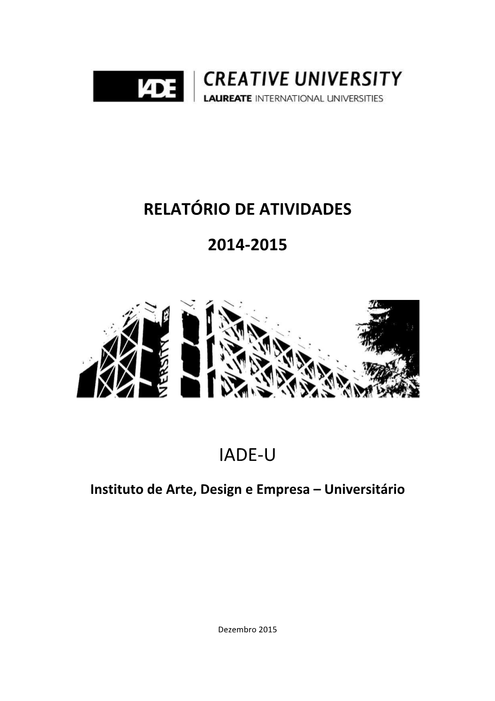 IADE-U Relatório De Atividades 2014-2015 WORK.Versão.Fechada