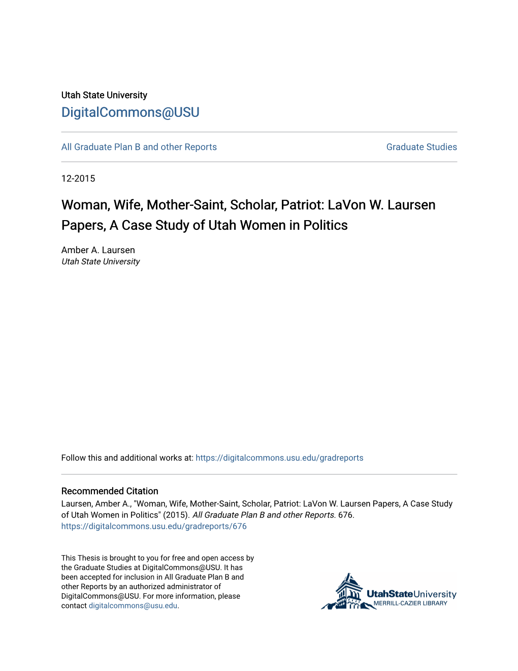 Woman, Wife, Mother-Saint, Scholar, Patriot: Lavon W. Laursen Papers, a Case Study of Utah Women in Politics