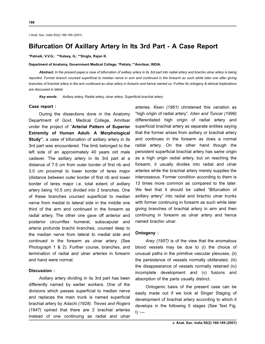 Bifurcation of Axillary Artery in Its 3Rd Part - a Case Report