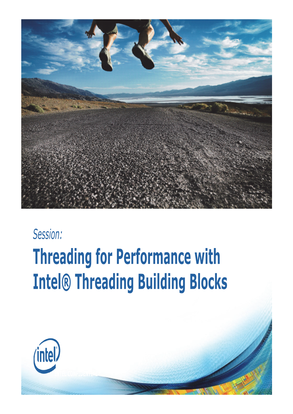 Threading for Performance with Intel® Threading Building Blocks