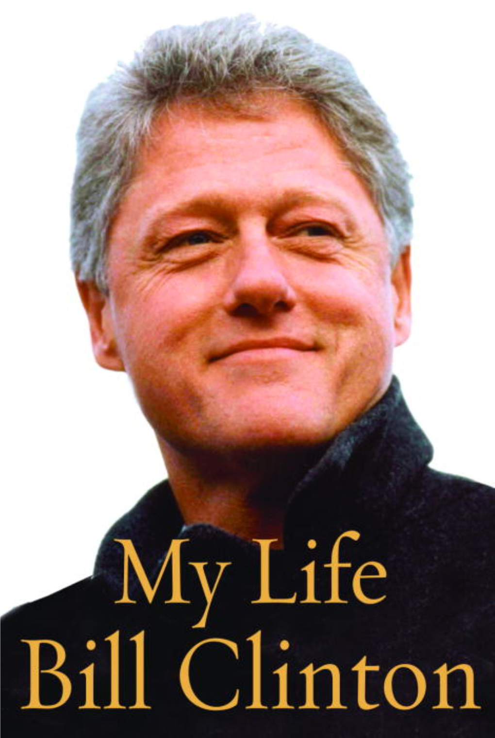 Bill Clinton My Life