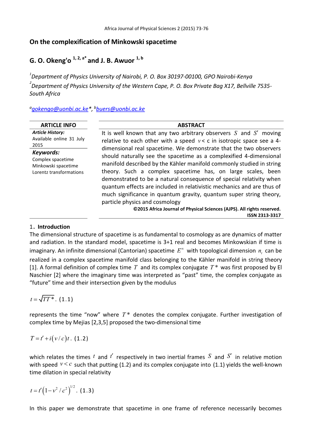 On the Complexification of Minkowski Spacetime G. O. Okeng'o and J. B