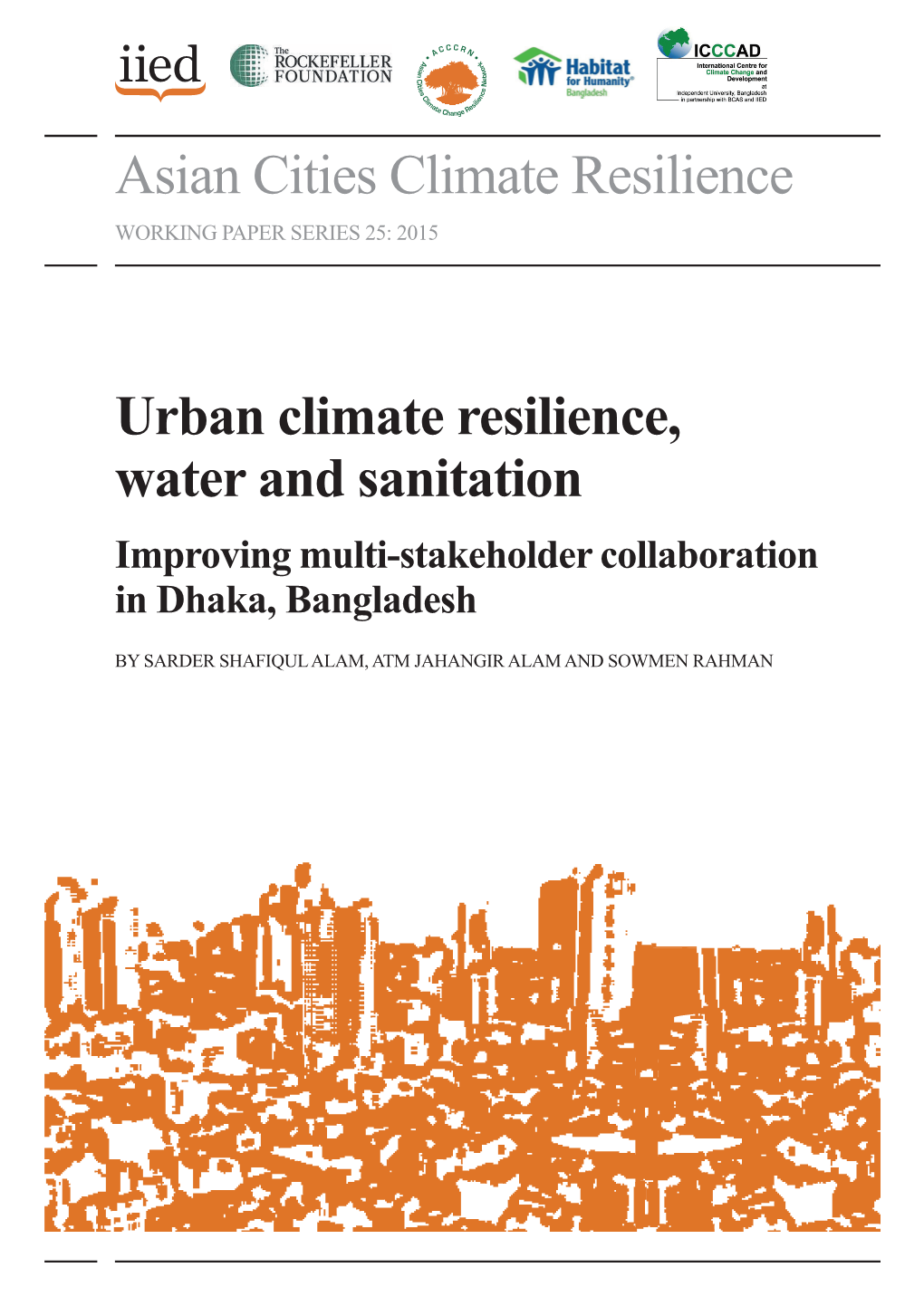 Urban Climate Resilience, Water and Sanitation Improving Multi-Stakeholder Collaboration in Dhaka, Bangladesh